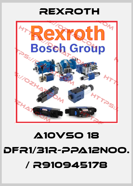 A10VSO 18 DFR1/31R-PPA12NOO. / R910945178 Rexroth