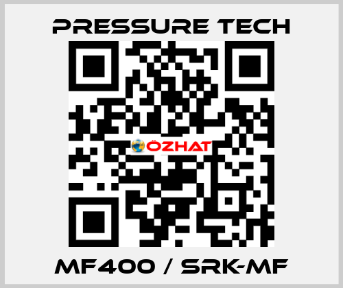 Mf400 / Srk-Mf Pressure Tech