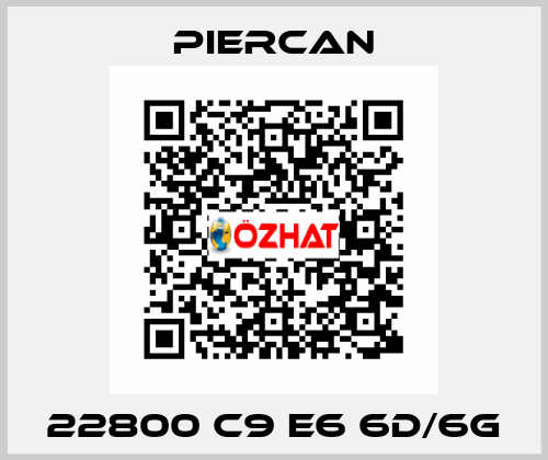 22800 C9 E6 6D/6G Piercan