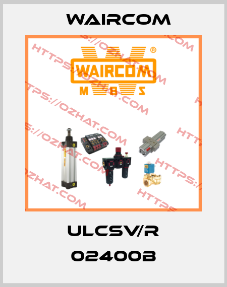ULCSV/R 02400B Waircom