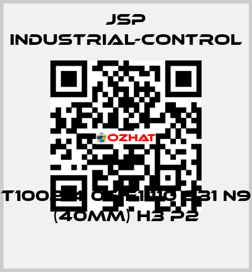 T1002-4 06 F1 110 S31 N9 (40mm) H3 P2 JSP Industrial-Control