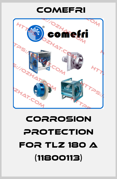 Corrosion protection for TLZ 180 A (11800113) Comefri