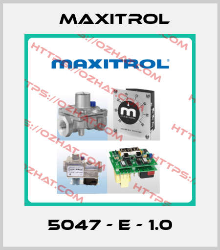 5047 - E - 1.0 Maxitrol