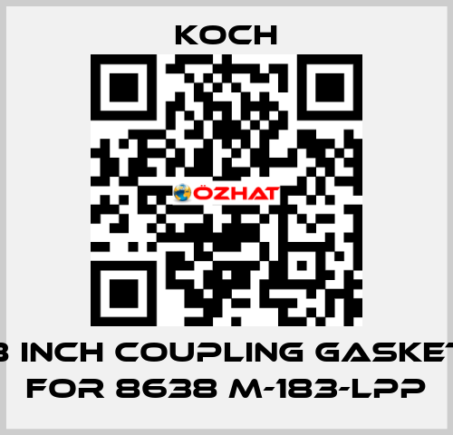 8 INCH Coupling Gasket for 8638 M-183-LPP KOCH