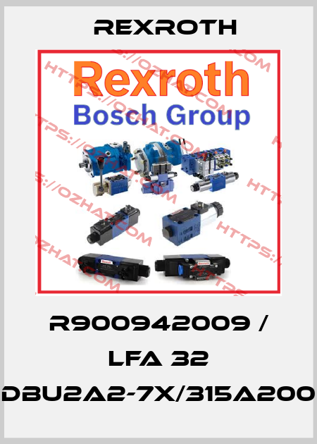 R900942009 / LFA 32 DBU2A2-7X/315A200 Rexroth