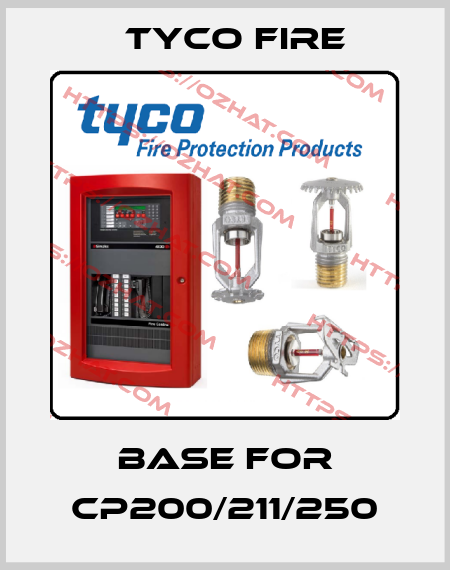 base for CP200/211/250 Tyco Fire