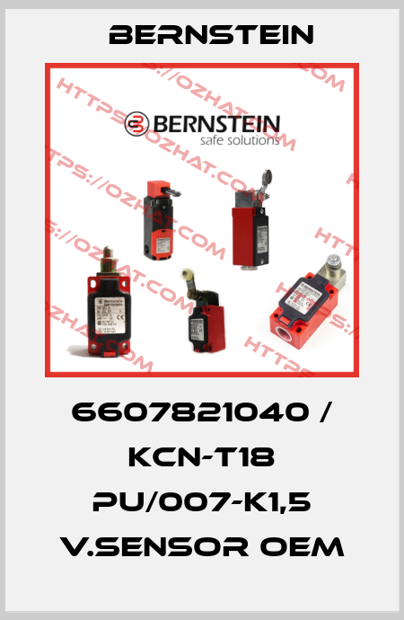 6607821040 / KCN-T18 PU/007-K1,5 V.SENSOR OEM Bernstein
