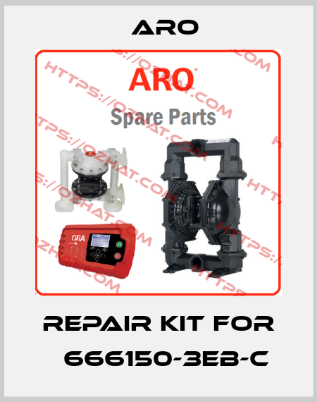 repair kit for 	666150-3EB-C Aro