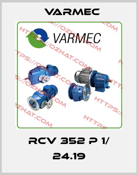 RCV 352 P 1/ 24.19 Varmec
