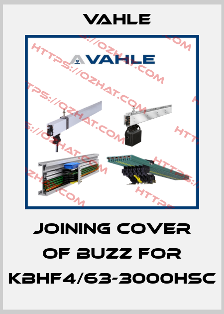 joining cover of buzz for KBHF4/63-3000HSC Vahle