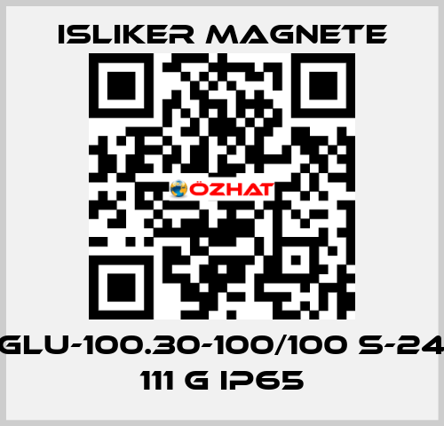 GLU-100.30-100/100 S-24 111 G IP65 ISLIKER MAGNETE