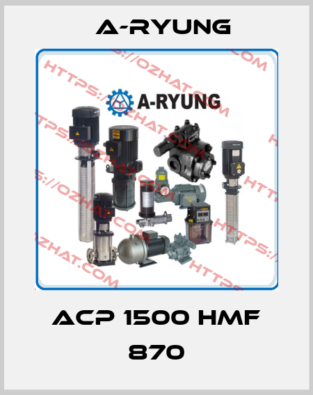 ACP 1500 HMF 870 A-Ryung