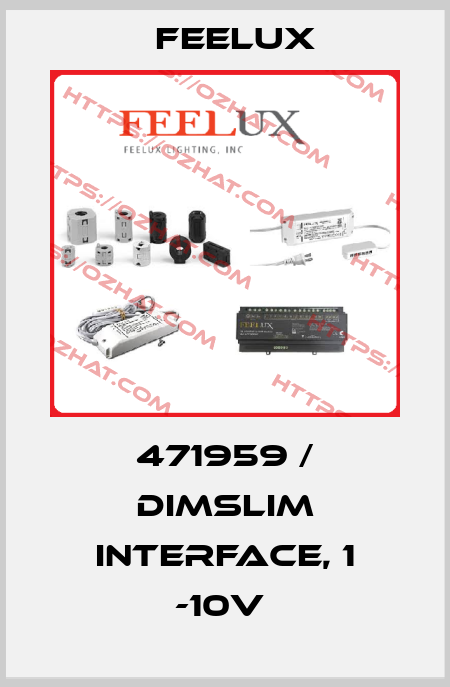 471959 / DimSlim Interface, 1 -10V  Feelux