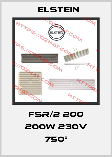 FSR/2 200 200W 230V 750° Elstein