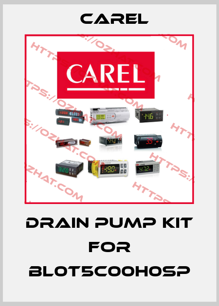 drain pump kit  for BL0T5C00H0SP Carel