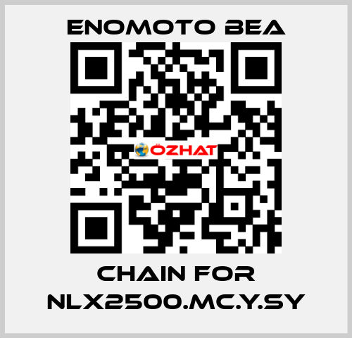 chain for NLX2500.MC.Y.SY Enomoto BeA