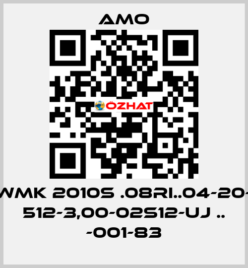 WMK 2010S .08RI..04-20- 512-3,00-02S12-UJ .. -001-83 Amo