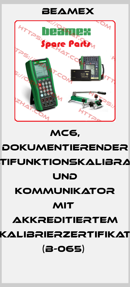 MC6, dokumentierender Multifunktionskalibrator und Kommunikator mit  akkreditiertem Kalibrierzertifikat  (B-065)  Beamex