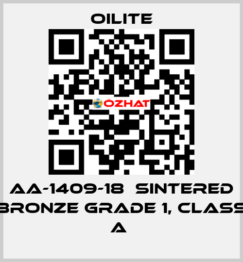 AA-1409-18  Sintered Bronze Grade 1, class A  Oilite