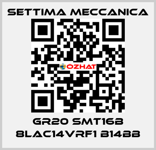 GR20 SMT16B 8LAC14VRF1 B14BB Settima Meccanica