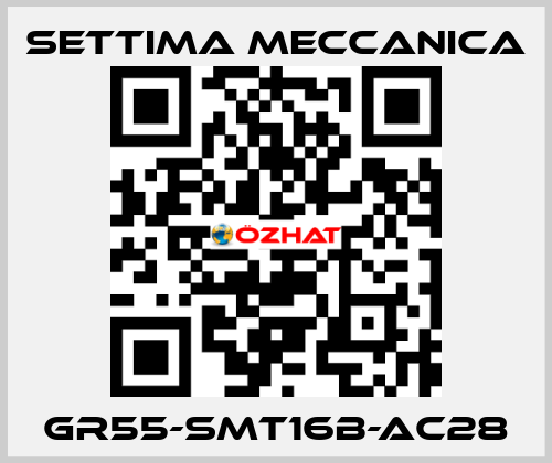 GR55-SMT16B-AC28 Settima Meccanica
