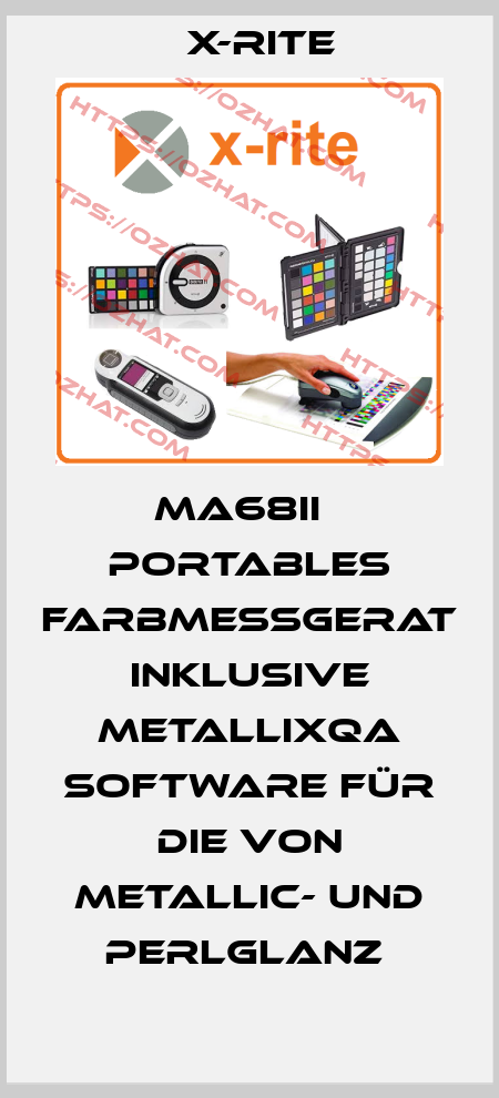 MA68II   Portables Farbmessgerat   inklusive MetallixQA Software für die von Metallic- und Perlglanz  X-Rite