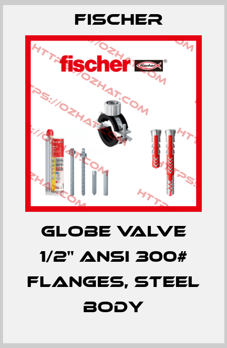 GLOBE VALVE 1/2" ANSI 300# FLANGES, STEEL BODY Fischer