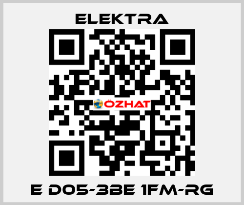 E D05-3BE 1FM-RG ELEKTRA