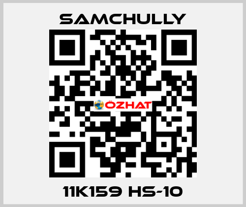 11K159 HS-10 Samchully