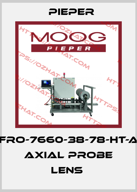 FRO-7660-38-78-HT-A AXIAL PROBE LENS  Pieper