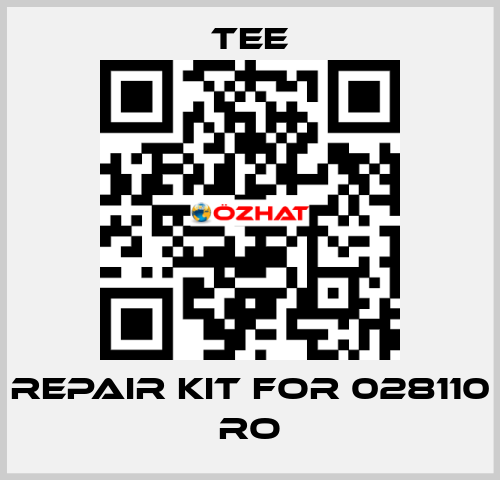 repair kit for 028110 RO TEE