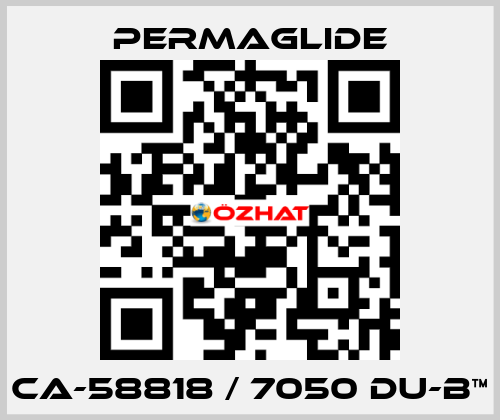 CA-58818 / 7050 DU-B™ Permaglide