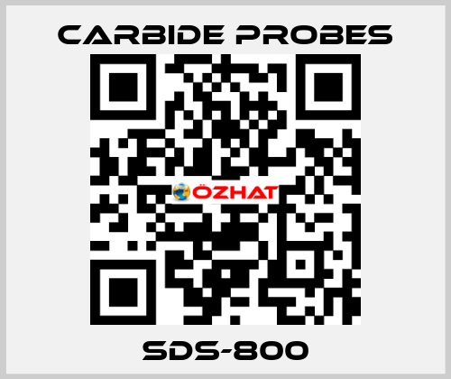 SDS-800 Carbide Probes