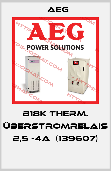 b18K Therm. Überstromrelais 2,5 -4A  (139607)  AEG
