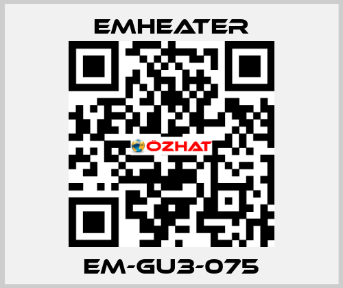 EM-GU3-075 EMHEATER