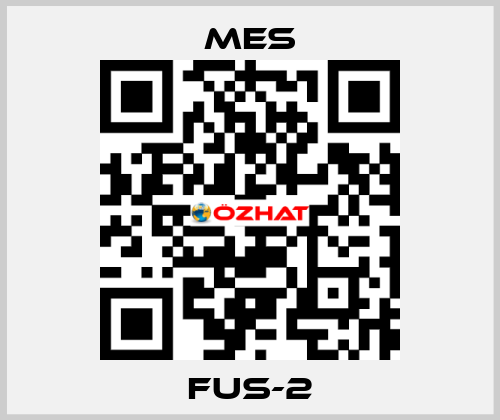 FUS-2 MES