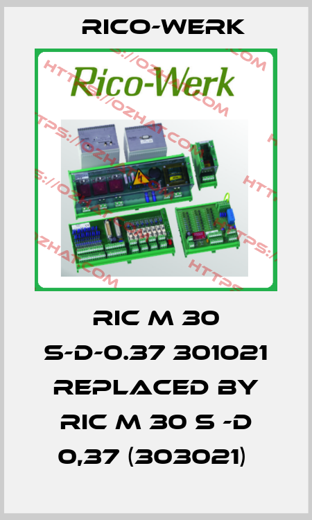 RIC M 30 S-D-0.37 301021 replaced by RIC M 30 S -D 0,37 (303021)  Rico-Werk