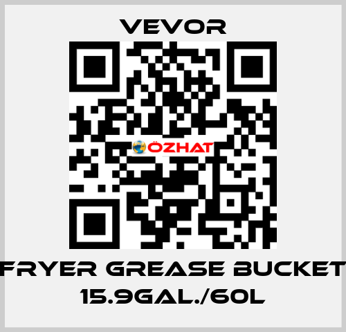 Fryer Grease Bucket 15.9Gal./60L VEVOR