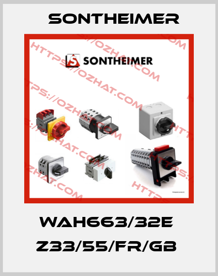 WAH663/32E  Z33/55/FR/GB  Sontheimer