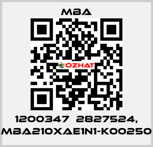 1200347  2827524, MBA210XAE1N1-K00250 MBA