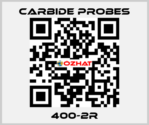 400-2R Carbide Probes
