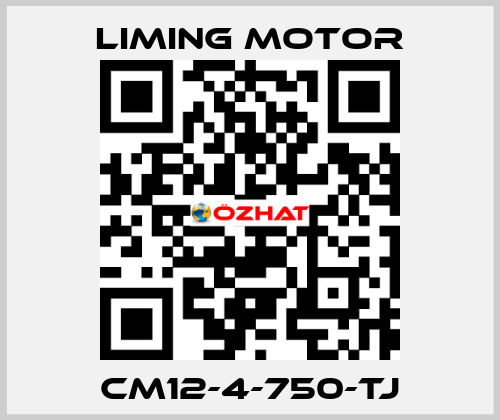CM12-4-750-TJ Liming Motor