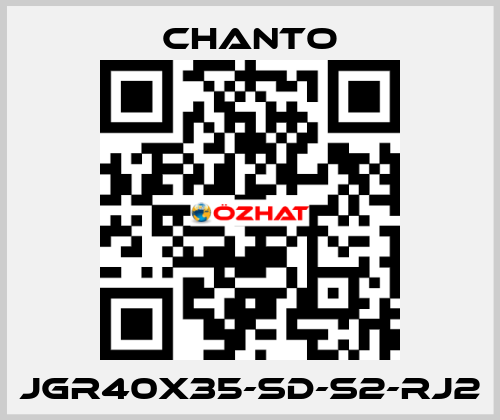 JGR40X35-SD-S2-RJ2 CHANTO