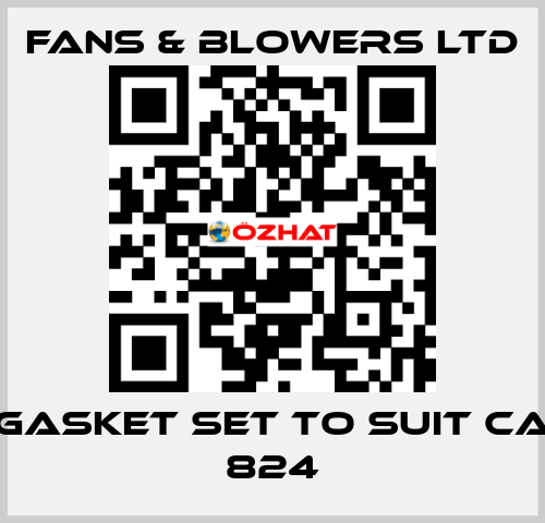 Gasket set to suit CA 824 Fans & Blowers Ltd