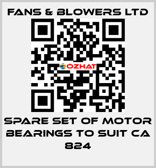 Spare set of motor bearings to suit CA 824 Fans & Blowers Ltd