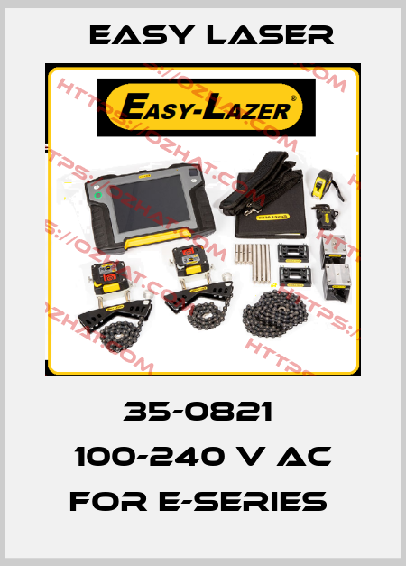 35-0821  100-240 V AC for E-series  Easy Laser