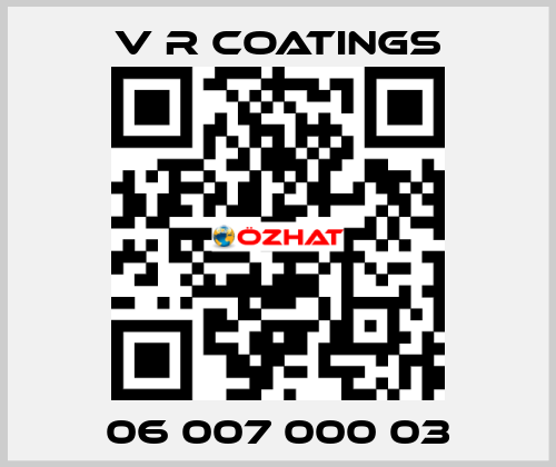 06 007 000 03 V R COATINGS