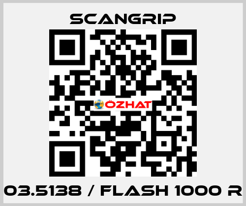 03.5138 / FLASH 1000 R SCANGRIP