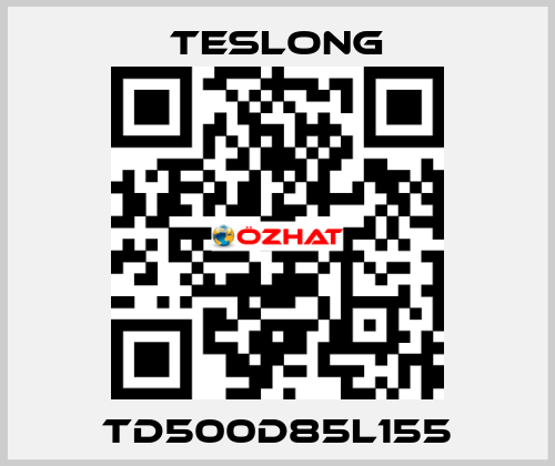 TD500D85L155 Teslong
