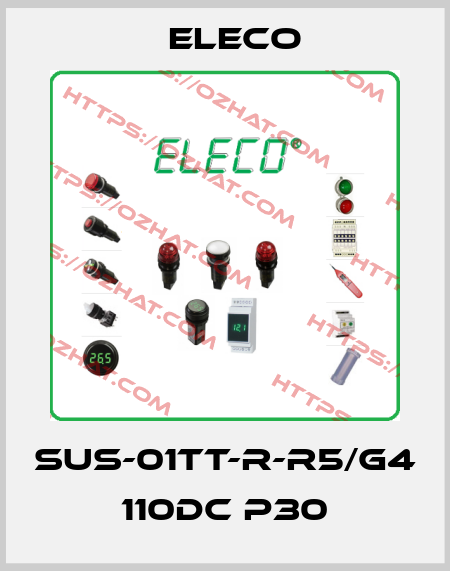 SUS-01TT-R-R5/G4 110DC P30 Eleco